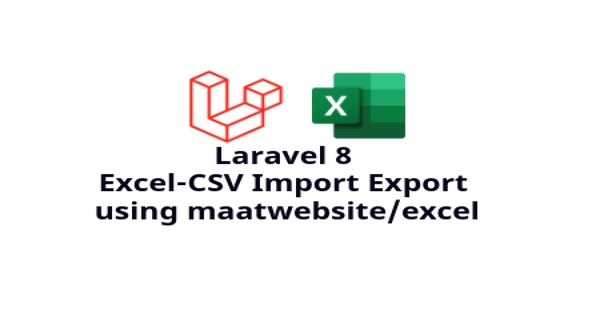Example Of Importing And Exporting Excel And Csv Files In Laravel 8 Techsoftechs 8016